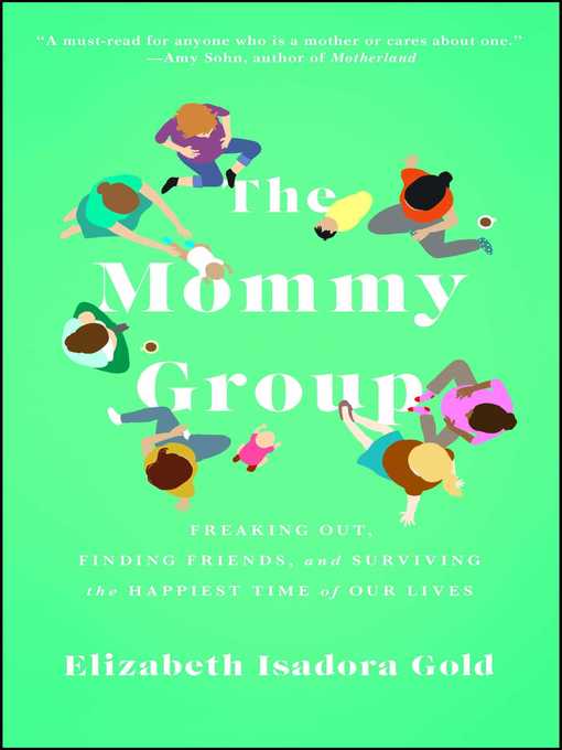 Title details for The Mommy Group by Elizabeth Isadora Gold - Wait list